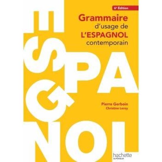 Grammaire d'usage de l'espagnol contemporain