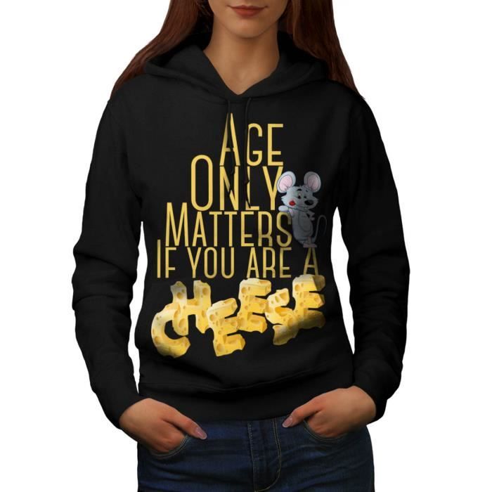 Age Questions Citation Drole Fromage Mordre Women M Sweat A Capuche Wellcoda Noir Noir Cdiscount Pret A Porter