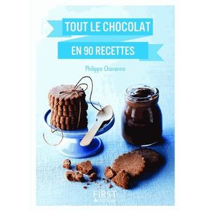 LIVRE FROMAGE DESSERT Tout le chocolat en 90 recettes