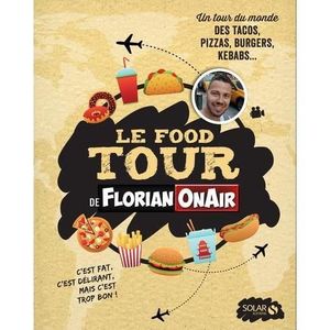 LIVRE CUISINE MONDE Livre - le food tour de Florian nair