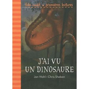 Livre 6-9 ANS J'ai vu un dinosaure