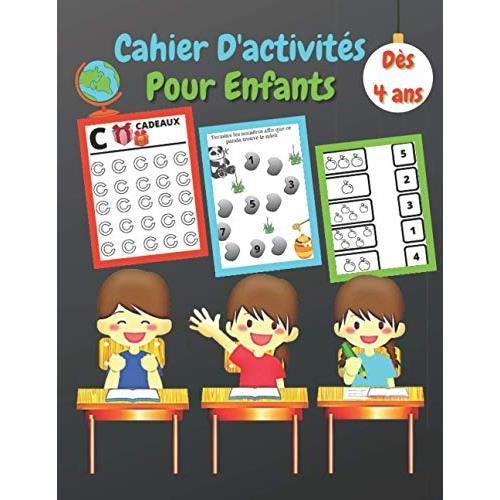 Cahier D'activités Pour Enfants Dès 4 ans: Livre d'activités pour