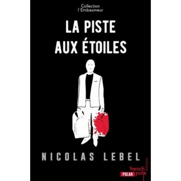 La piste aux étoiles. L'embaumeur
