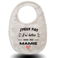 Bavoir bébé "J'peux pas j'ai bêtise avec Mamie " Beige à offrir cadeau de naissance du nouveau-né et parents la famille s’agrandit