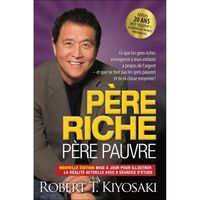 Pere riche pere pauvre 20 ans - Robert T. Kiyosaki