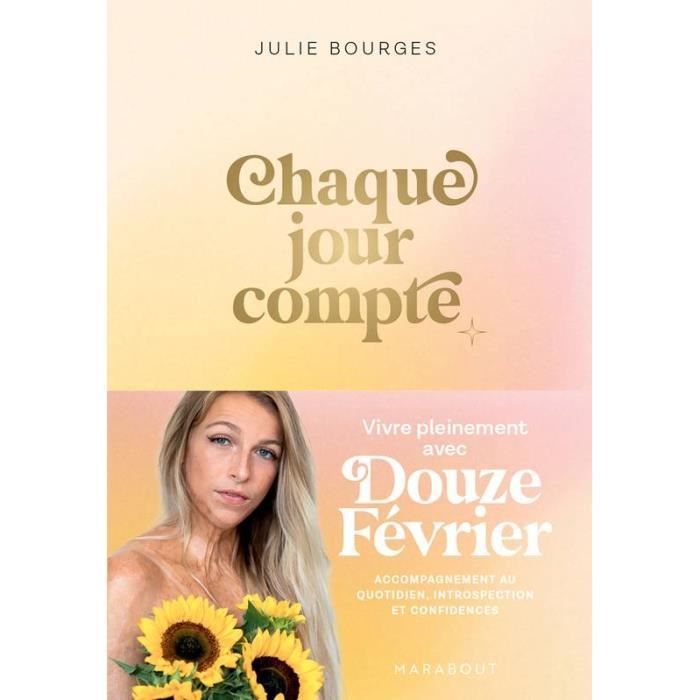 Chaque jour compte - Vivre pleinement avec Douzefévrier