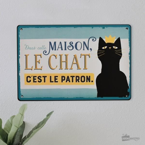 Plaque Métal -Le Chat c'est le Patron- - Cadeau Maestro