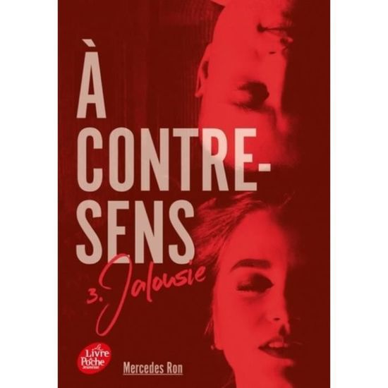 A contresens Tome 3 Jalousie Cdiscount Librairie A contresens Tome 3 Jalousie Cdiscount Librairie