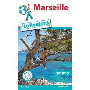 GUIDES DE FRANCE Livre - GUIDE DU ROUTARD ; Marseille (édition 2018