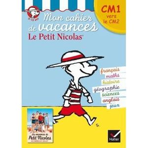 MANUEL PRIMAIRE Mon cahier de vacances Le Petit Nicolas du CM1 ver