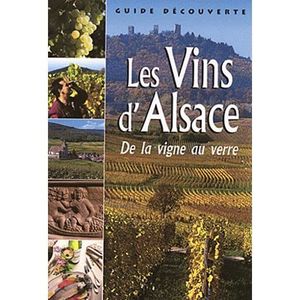 LIVRE VIN ALCOOL  Les Vins d'Alsace 