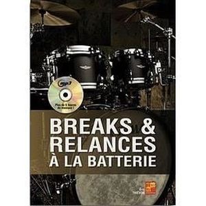 PARTITION Breaks et Relances a la Batterie, de Eric Thievon - Recueil + CD pour Batterie et Percussion en Français