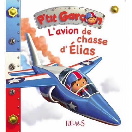 L Avion De Chasse D Elias Cdiscount Librairie