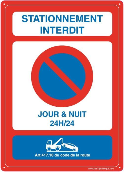 AUA SIGNALETIQUE Cartello Divieto Di Sosta – 330 Mm, PVC 1,5 Mm, Uscita 24h, Fabbricazione Francese