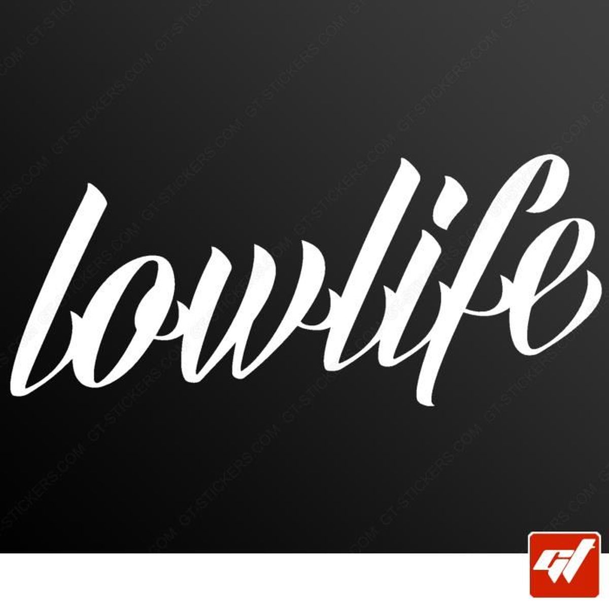 Sticker Autocollant Tuning Jdm Humour Low Life Lowered Dub Cdiscount Maison