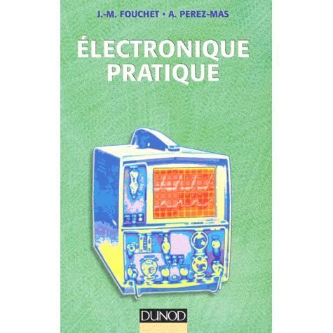 ELECTRONIQUE PRATIQUE. Préparation aux examens des