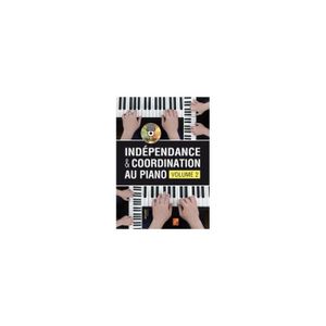 MÉTHODE Indépendance & Coordination Au Piano - Volume 2 (+ audio)