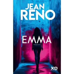 THRILLER XO - Emma - Le premier roman evenement de Jean Reno -  - Reno Jean