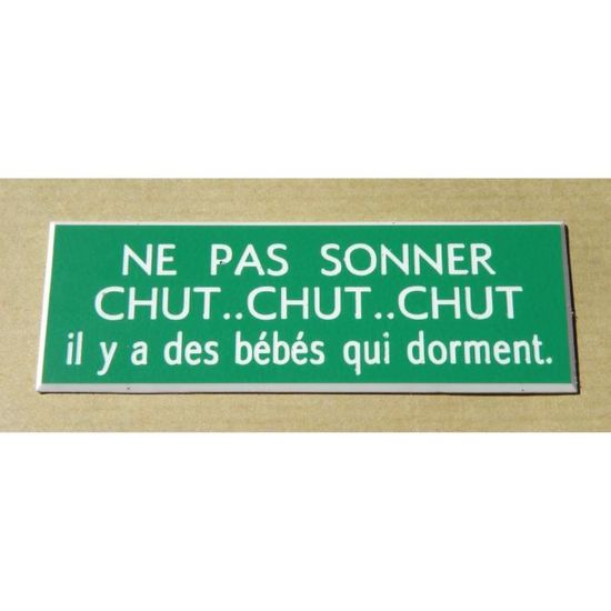 plaque gravée NE PAS SONNER CHUT.CHUT il y a des bébés qui dorment ft 29x100 mm