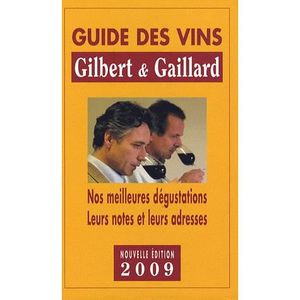 AUTRES LIVRES GUIDE DES VINS GILBERT & GAILLARD (EDITION 2009)