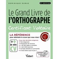 Le grand Livre de l'orthographe. Certificat Voltaire, 5e édition