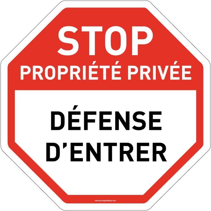 Cartello Divieto Di Accesso – Proprietà Privata – Tondi 45 Cm – Adesivo O Alluminio Dibond 3mm – Fabbricazione Francese