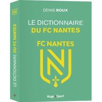 Le dictionnaire du FC Nantes
