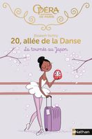 20 allée de la danse : La tournée au Japon - Roman dès 8 ans - Barféty Elizabeth - Livres - Roman 8-12 ans