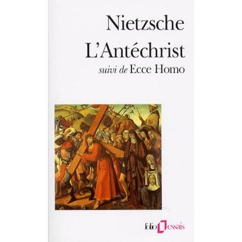 L'Antéchrist. (suivi de) Ecce homo