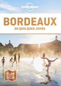 ROMAN DE TERROIR Bordeaux En quelques jours - 7ed - Lonely planet f