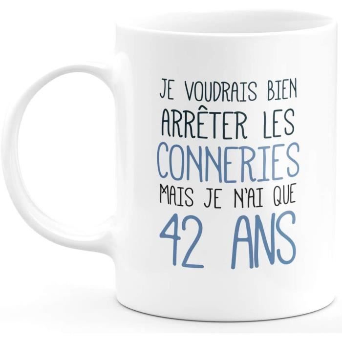 Mug Anniversaire 42 Ans Rigolo Drole Tasse Cadeau Anniversaire 42 Ans Homme Femme Humour Original Ceramique Blanc Cdiscount Puericulture Eveil Bebe