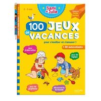 100 Jeux de vacances avec Sami et Julie J'entre en Petite Section 2-3 ans - Cahier de vacances 2023