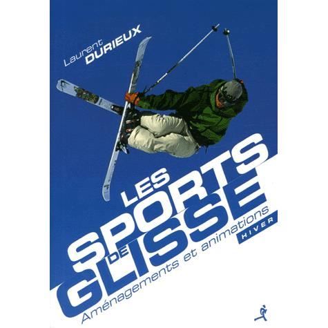 LES SPORTS DE GLISSE