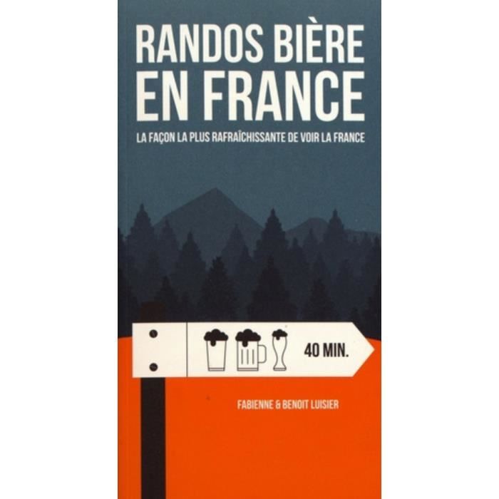 Randos bière en France. La façon la plus rafraîchissante de