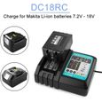 Chargeur makita 14.4V-18V DC18RC pour Batteries Makita 14.4V 18V LXT BL1430B BL1830B BL1840B BL1850B BL1860B-3