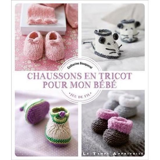 Livre Chaussons En Tricot Pour Mon Bebe Cdiscount Librairie