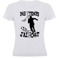 Tee shirt femme sport Football "PAS L'TEMPS J'AI FOOT" | tee shirt femme thème football