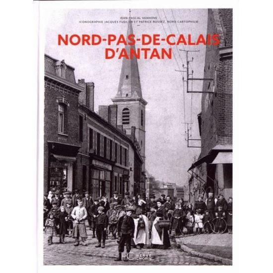 Nord Pas De Calais D Antan Cdiscount Librairie