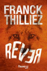 THRILLER Rever  - Thilliez Franck - Livres - Policier Thriller