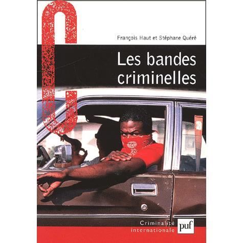 Les bandes criminelles