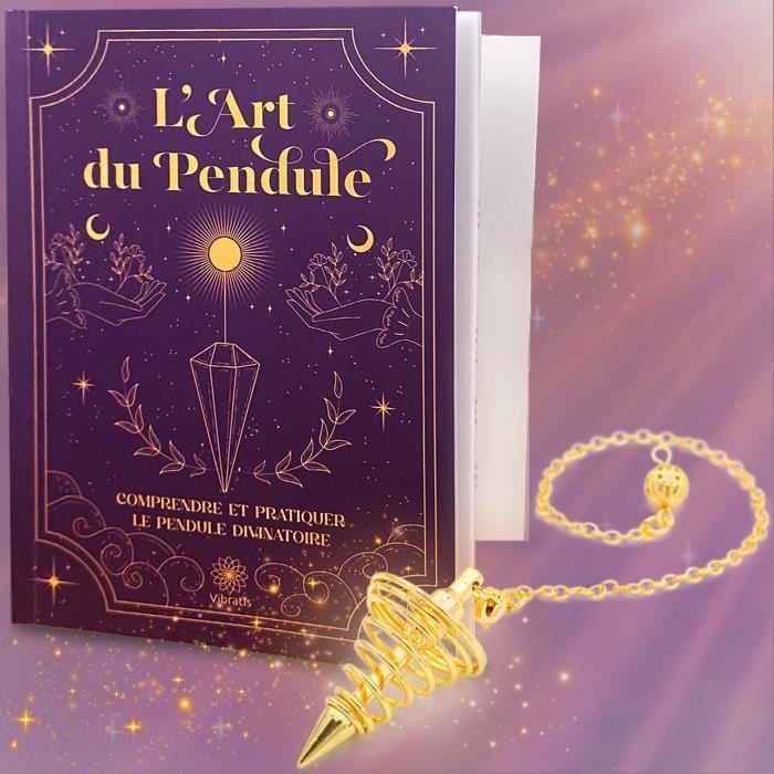 L'Art du Pendule : Livre Pendule Radiesthésie avec Pendule Divinatoire Spirale Doré Offert - Guide d'Initiation à la Pratique du