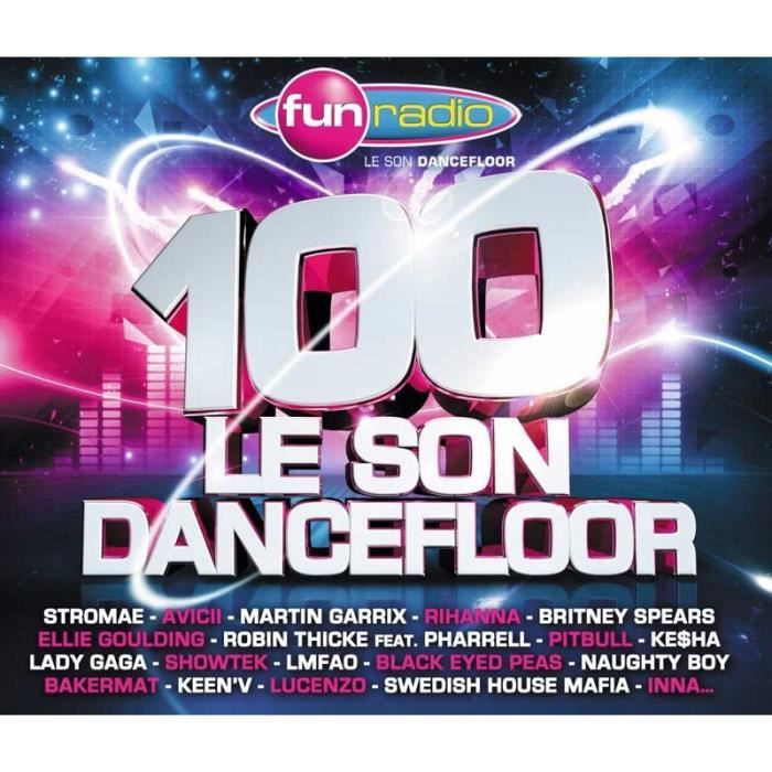 Fun Radio 100 Le Son Dancefloor By Compilation Cdiscount