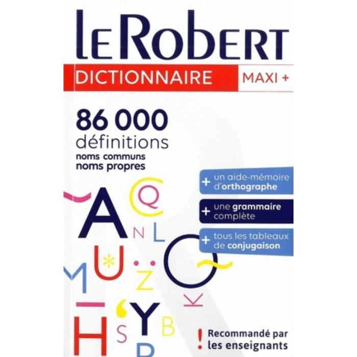 Dictionnaire Maxi Plus Le Robert Nouvelle édition 2021 76 000