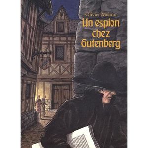 Livre 3-6 ANS Un espion chez Gutenberg