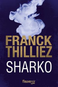 THRILLER Sharko - Thilliez Franck - Livres - Policier Thriller