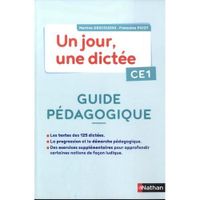 FRANCAIS CE1 UN JOUR, UNE DICTEE. GUIDE PEDAGOGIQUE, EDITION 2020, Descouens Martine
