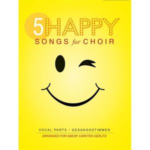 PARTITION 5 Happy Songs For Choir - SAB