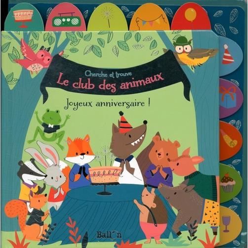 Le Club Des Animaux Joyeux Anniversaire Achat Vente Livre Parution Pas Cher Cdiscount