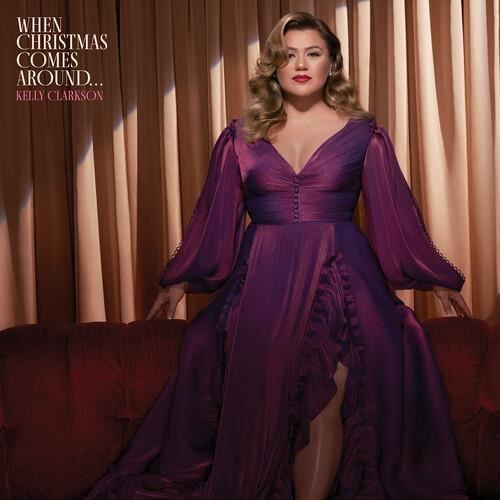 Kelly Clarkson - When Christmas Comes Around... [VINYL LP]