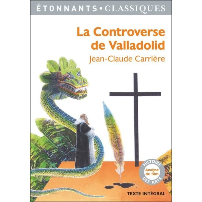 Qu Est Ce Que La Controverse De Valladolid La controverse de Valladolid - Achat / Vente livre Parution pas cher